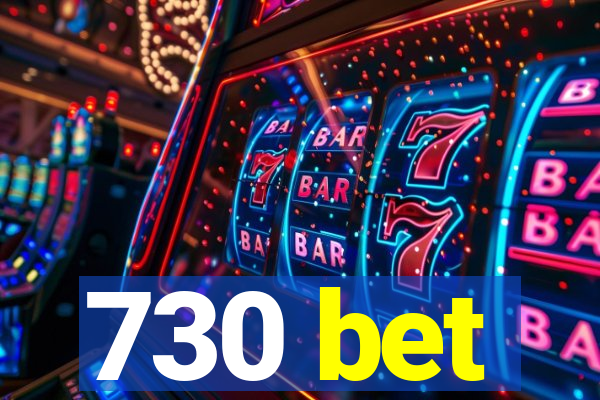 730 bet